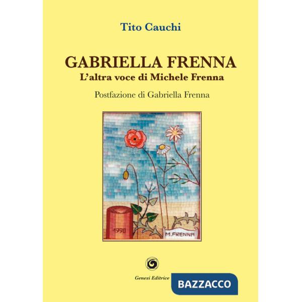 Gabriella Frenna. L'altra voce di Michele Frenna