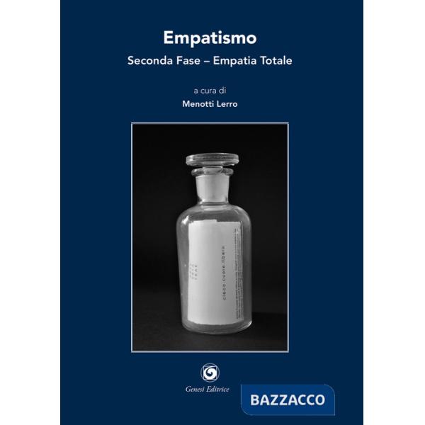 Empatismo. Seconda fase. Empatia totale