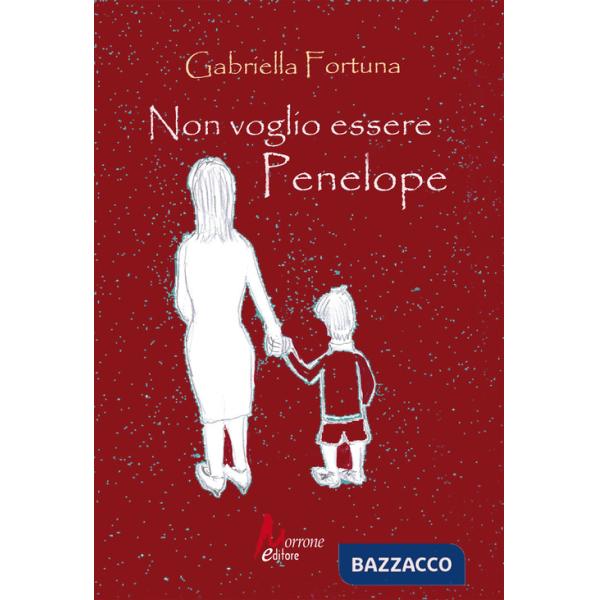 Non voglio essere Penelope