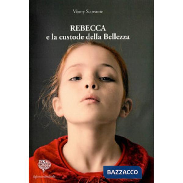 Rebecca e la custode della bellezza