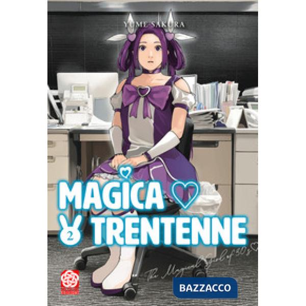 Magica trentenne. Vol. 2