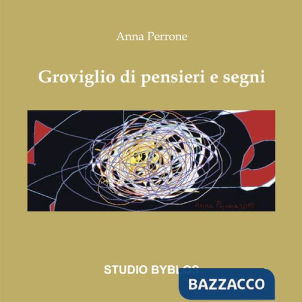 Groviglio di pensieri e segni
