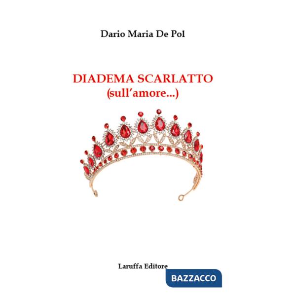 Diadema scarlatto (sull'amore...)