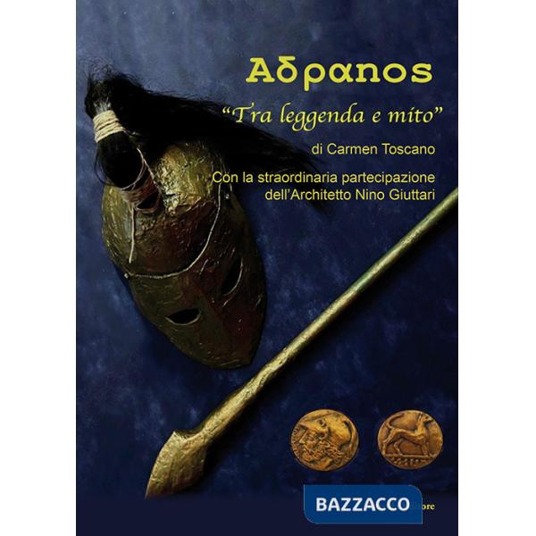 Adranos. «Tra leggenda e mito»