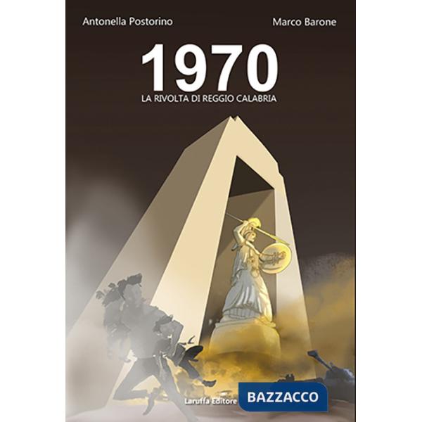 1970. La Rivolta di Reggio Calabria