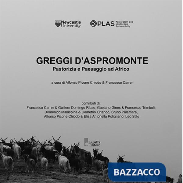 Greggi d'Aspromonte. Pastorizia e paesaggio ad Africo