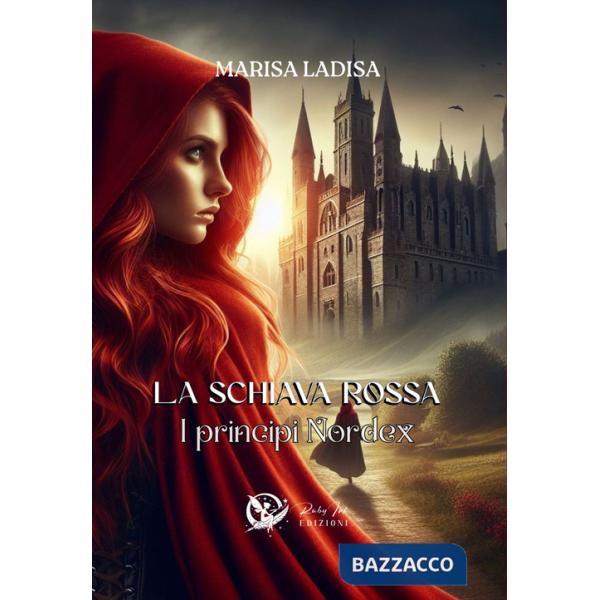 Principi Nordex. La schiava rossa (I)
