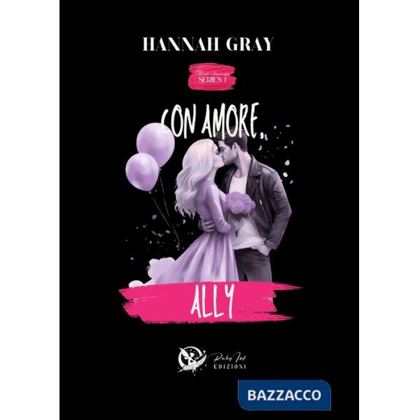 Con amore, Ally. Brooks university. Vol. 1