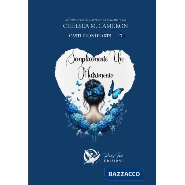 Semplicemente un matrimonio. Castleton hearts. Vol. 3