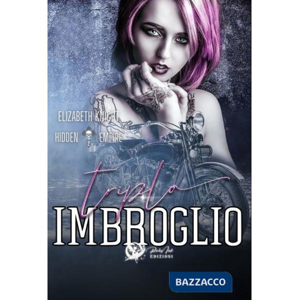 Triplo imbroglio. Hidden empire. Vol. 2