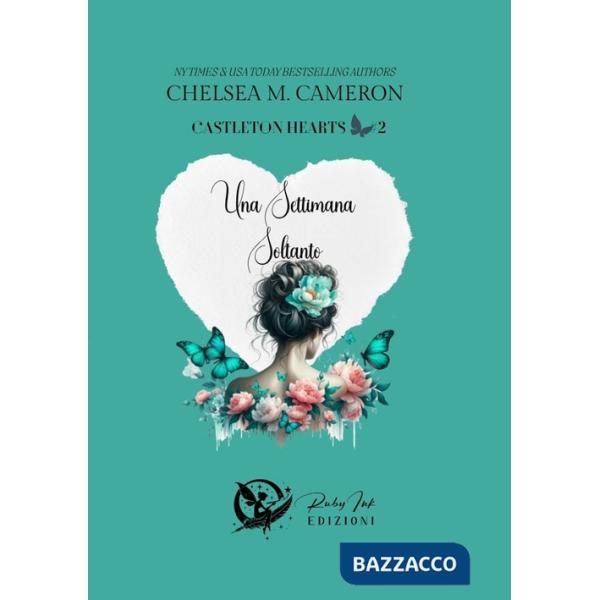 Settimana soltanto. Castleton hearts (Una). Vol. 2