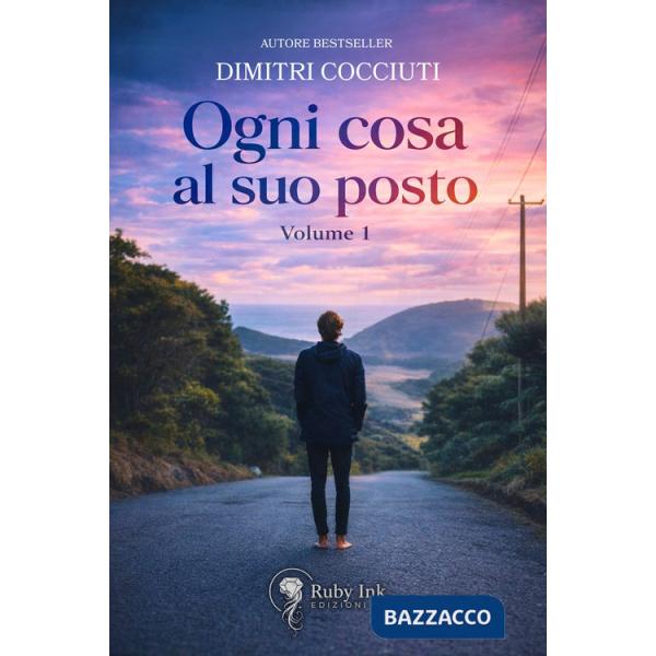 Ogni cosa al suo posto. Vol. 1