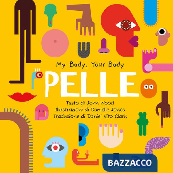 Pelle. My Body, Your Body Series