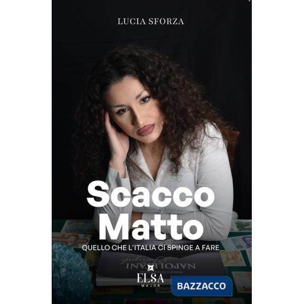Scacco matto. Quello che l'Italia ci spinge a fare