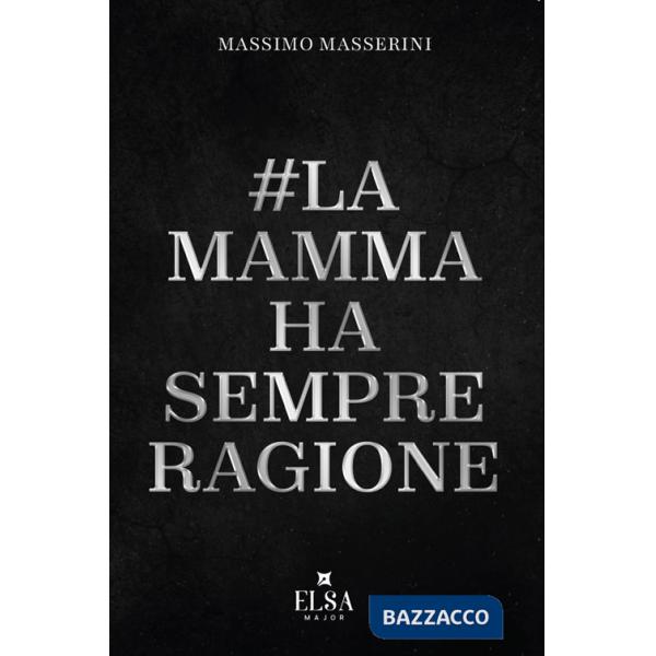 Mamma ha sempre ragione (La)