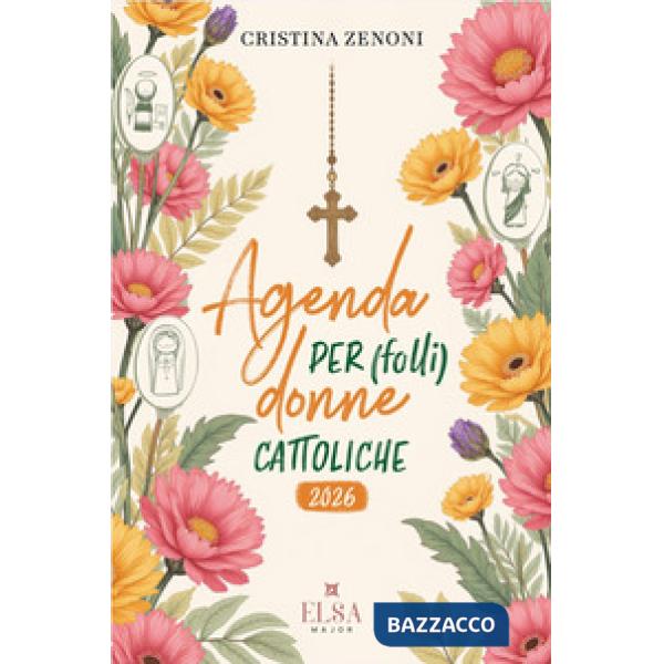 Agenda per (folli) donne cattoliche 2026