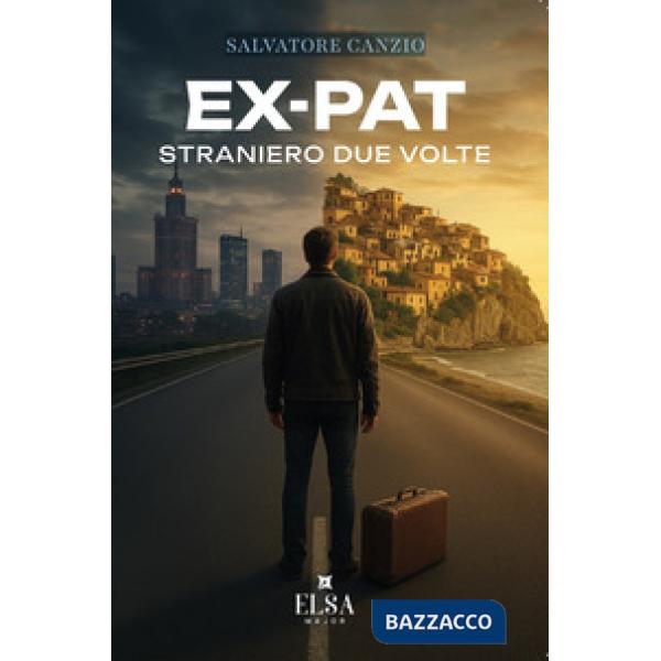 Ex-pat: straniero due volte. Ediz. integrale