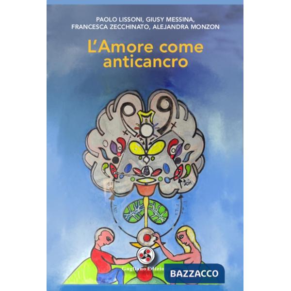 Amore come anticancro (L')