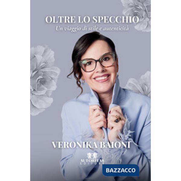 Oltre lo specchio. Un viaggio di stile e autenticità