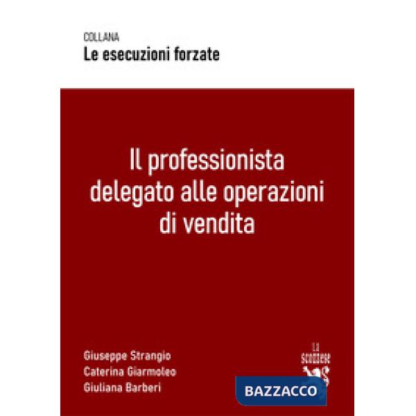 Il professionista delegato alle operazioni di vendita