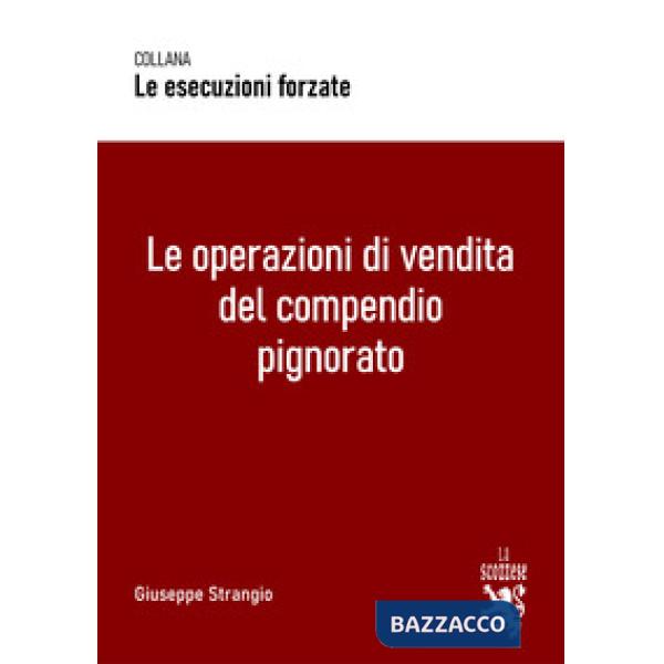 Le operazioni di vendita del compendio pignorato
