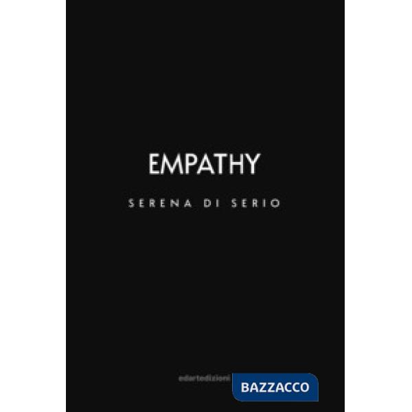 Empathy. Serena di Serio