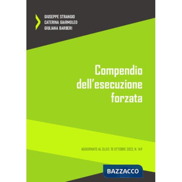 Compendio dell'esecuzione forzata. Aggiornato al D.Lgs. 10 ottobre 2022, n. 149