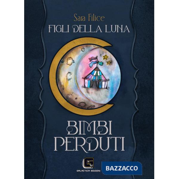 Bimbi perduti. Figli della Luna