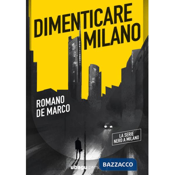Dimenticare Milano
