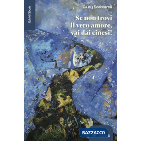 Se non trovi il vero amore, vai dai cinesi!