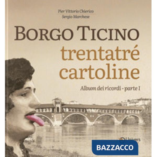 Borgo Ticino. Trentatré cartoline