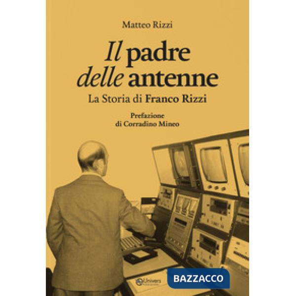 Il padre delle antenne