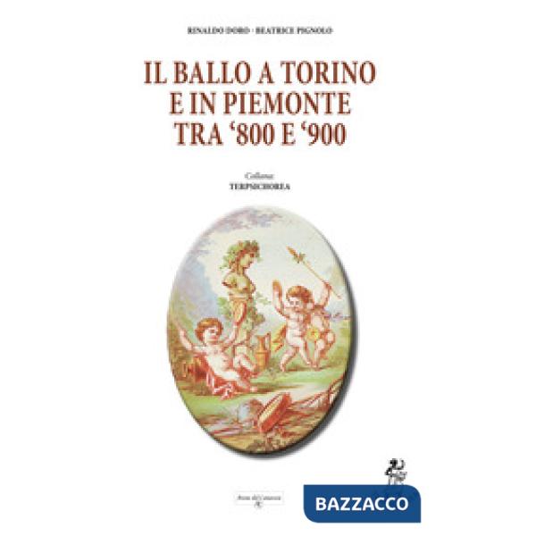 Il ballo a Torino e in Piemonte tra '800 e '900
