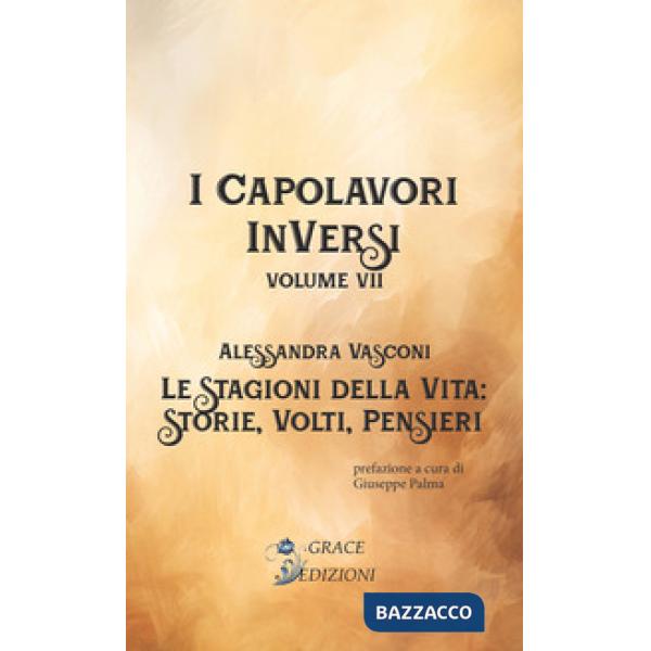 Le stagioni della vita. I Capolavori InVersi