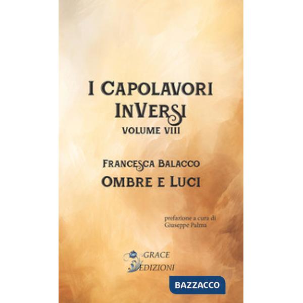 Ombre e luci. I Capolavori InVersi