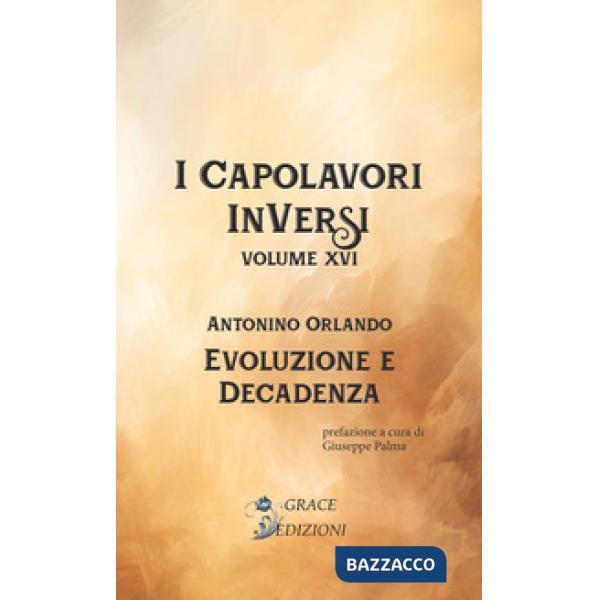 Evoluzione e decadenza. I Capolavori InVersi