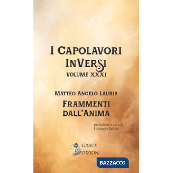 Frammenti dall'anima. I Capolavori InVersi