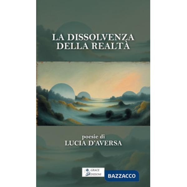 La dissolvenza della realtà