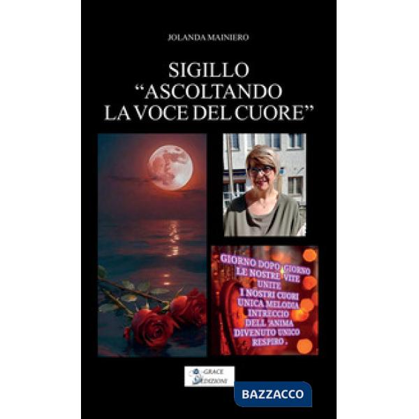 Sigillo ascoltando la voce del cuore