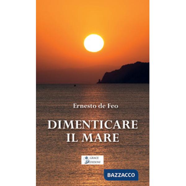 Dimenticare il mare
