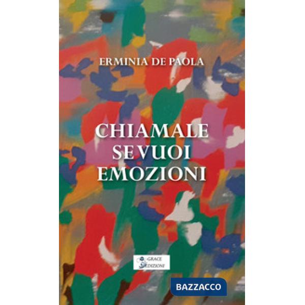 Chiamale se vuoi emozioni
