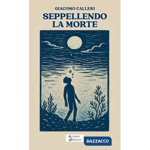 Seppellendo la morte