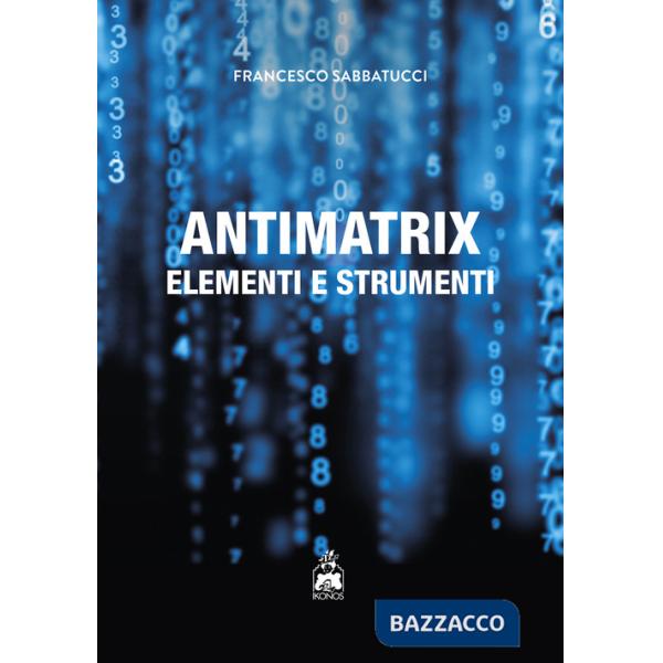 Antimatrix. Elementi e strumenti