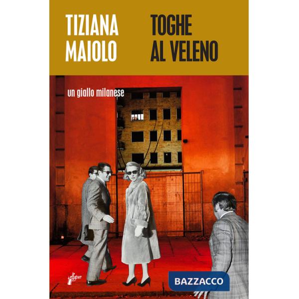 Toghe al veleno. Un giallo milanese