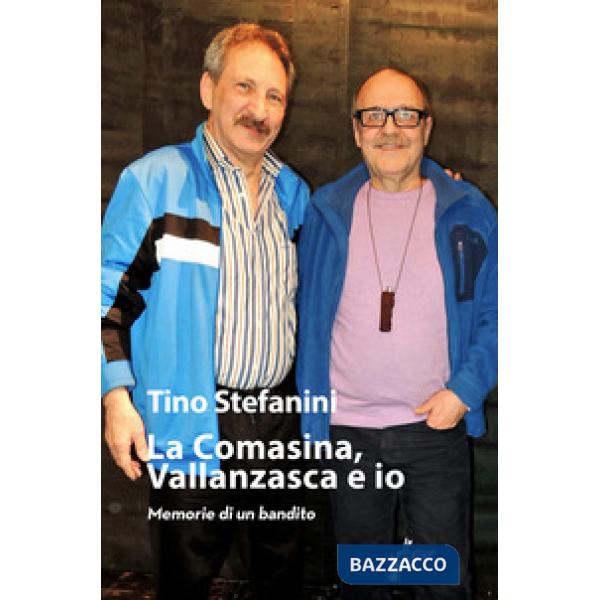 Comasina, Vallanzasca e io (La)