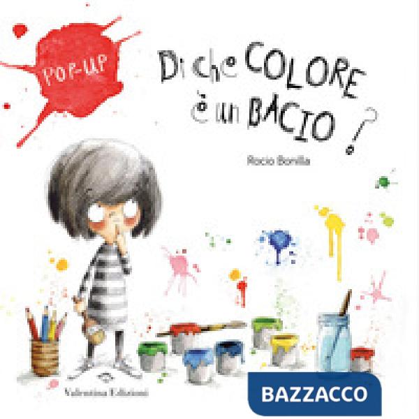 Di che colore è un bacio? Ediz. a colori