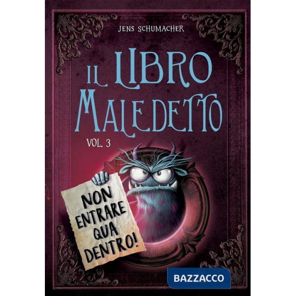 Libro maledetto (Il). Vol. 3: Non entrare qua dentro!