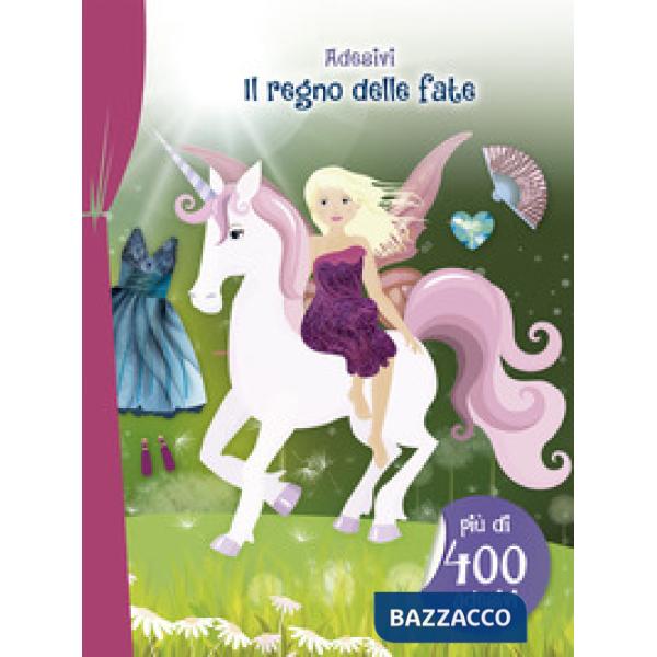 Regno delle fate. Adesivi. Ediz. illustrata (Il)