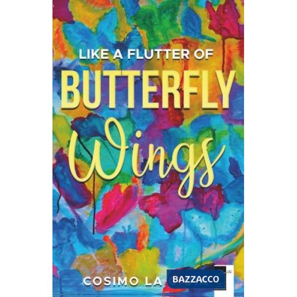 Like a flutter of butterfly wings