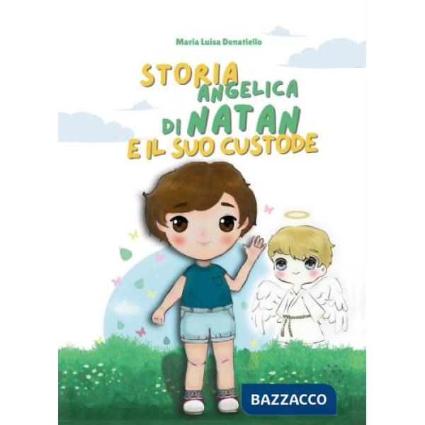 Storia angelica di Natan e il suo custode